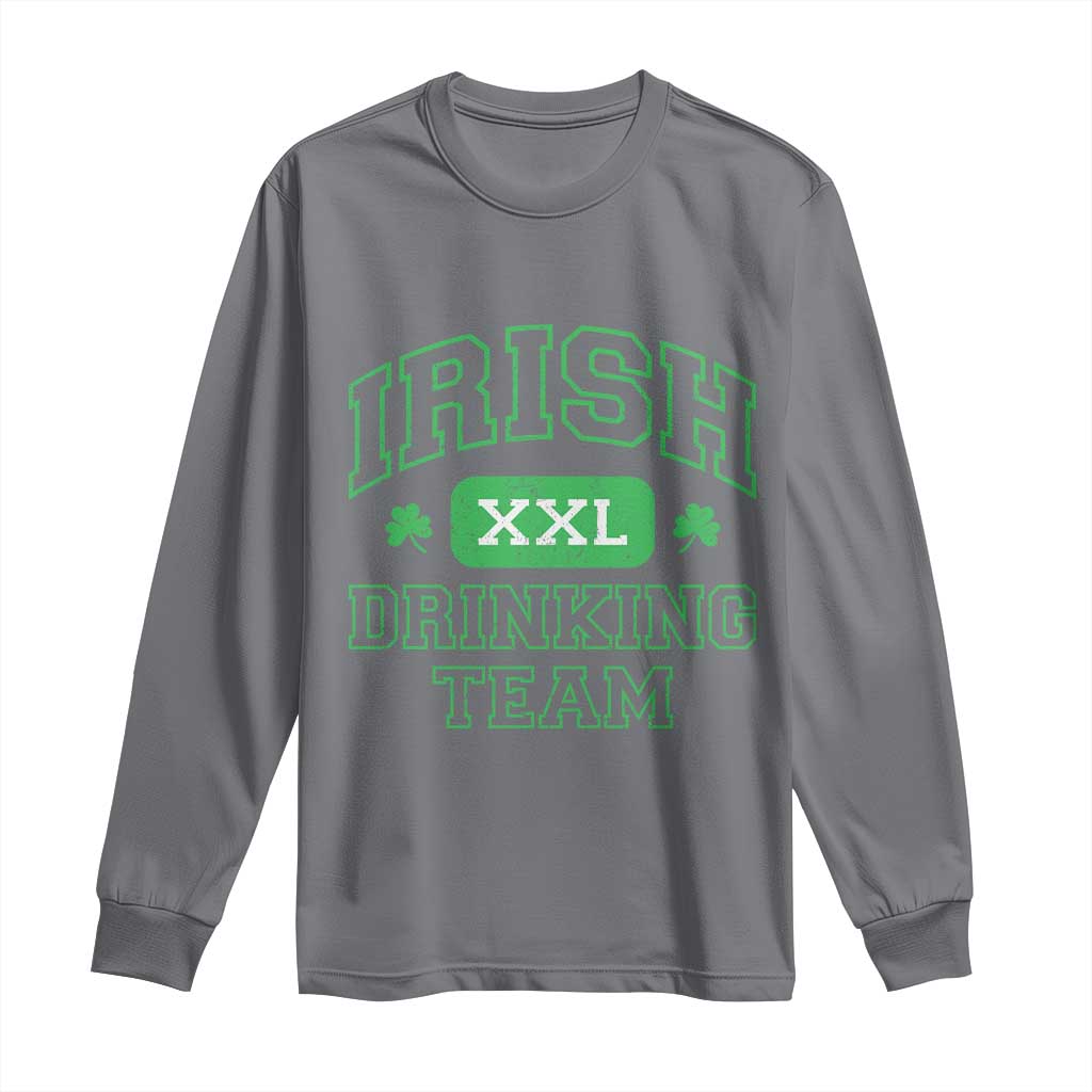 Irish Drinking Team XXL Funny St Patricks Day Party Squad Long Sleeve Shirt