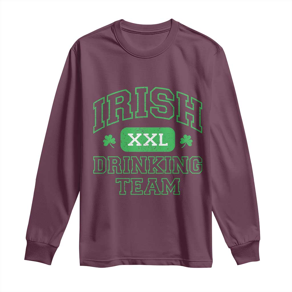 Irish Drinking Team XXL Funny St Patricks Day Party Squad Long Sleeve Shirt