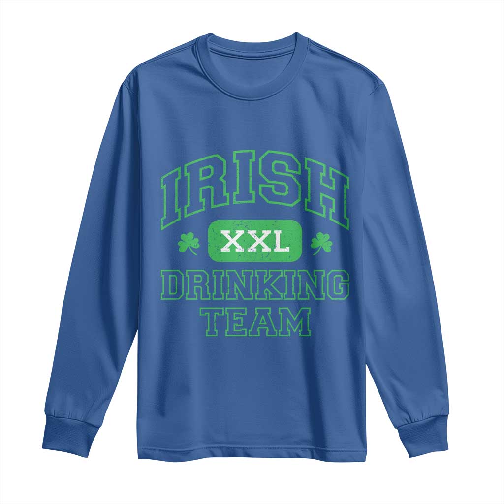 Irish Drinking Team XXL Funny St Patricks Day Party Squad Long Sleeve Shirt