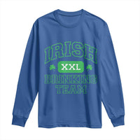 Irish Drinking Team XXL Funny St Patricks Day Party Squad Long Sleeve Shirt