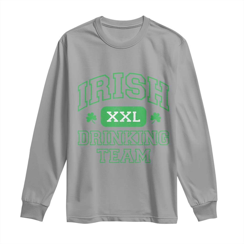 Irish Drinking Team XXL Funny St Patricks Day Party Squad Long Sleeve Shirt
