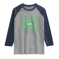 Irish Drinking Team XXL Funny St Patricks Day Party Squad Raglan Shirt