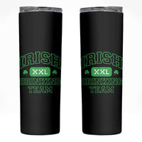 Irish Drinking Team XXL Funny St Patricks Day Party Squad Skinny Tumbler