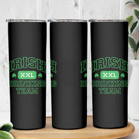 Irish Drinking Team XXL Funny St Patricks Day Party Squad Skinny Tumbler