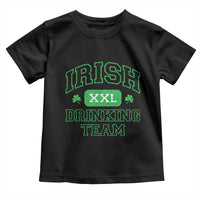 Irish Drinking Team XXL Funny St Patricks Day Party Squad Toddler T Shirt