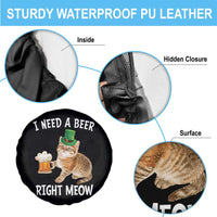 I Need A Beer Right Meow Funny Cat Drinking Joke Spare Tire Cover St Patricks Day Humor