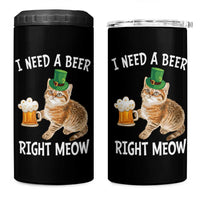 I Need A Beer Right Meow Funny Cat Drinking Joke 4 in 1 Can Cooler Tumbler St Patricks Day Humor