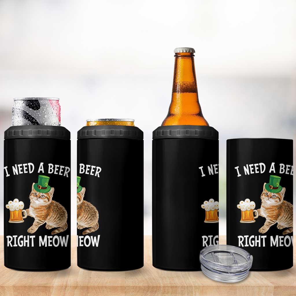 I Need A Beer Right Meow Funny Cat Drinking Joke 4 in 1 Can Cooler Tumbler St Patricks Day Humor