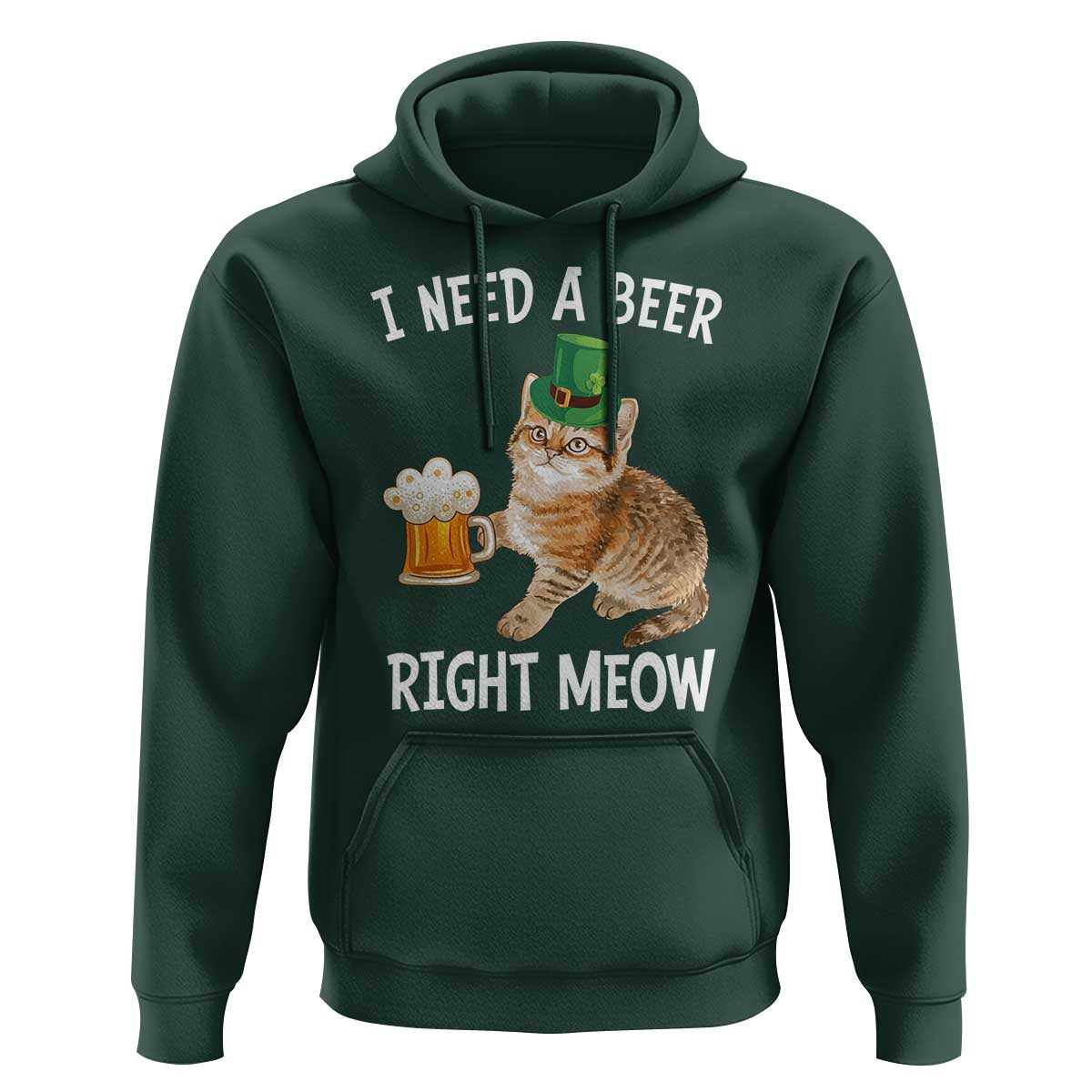 I Need A Beer Right Meow Funny Cat Drinking Joke Hoodie St Patricks Day Humor