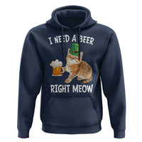 I Need A Beer Right Meow Funny Cat Drinking Joke Hoodie St Patricks Day Humor