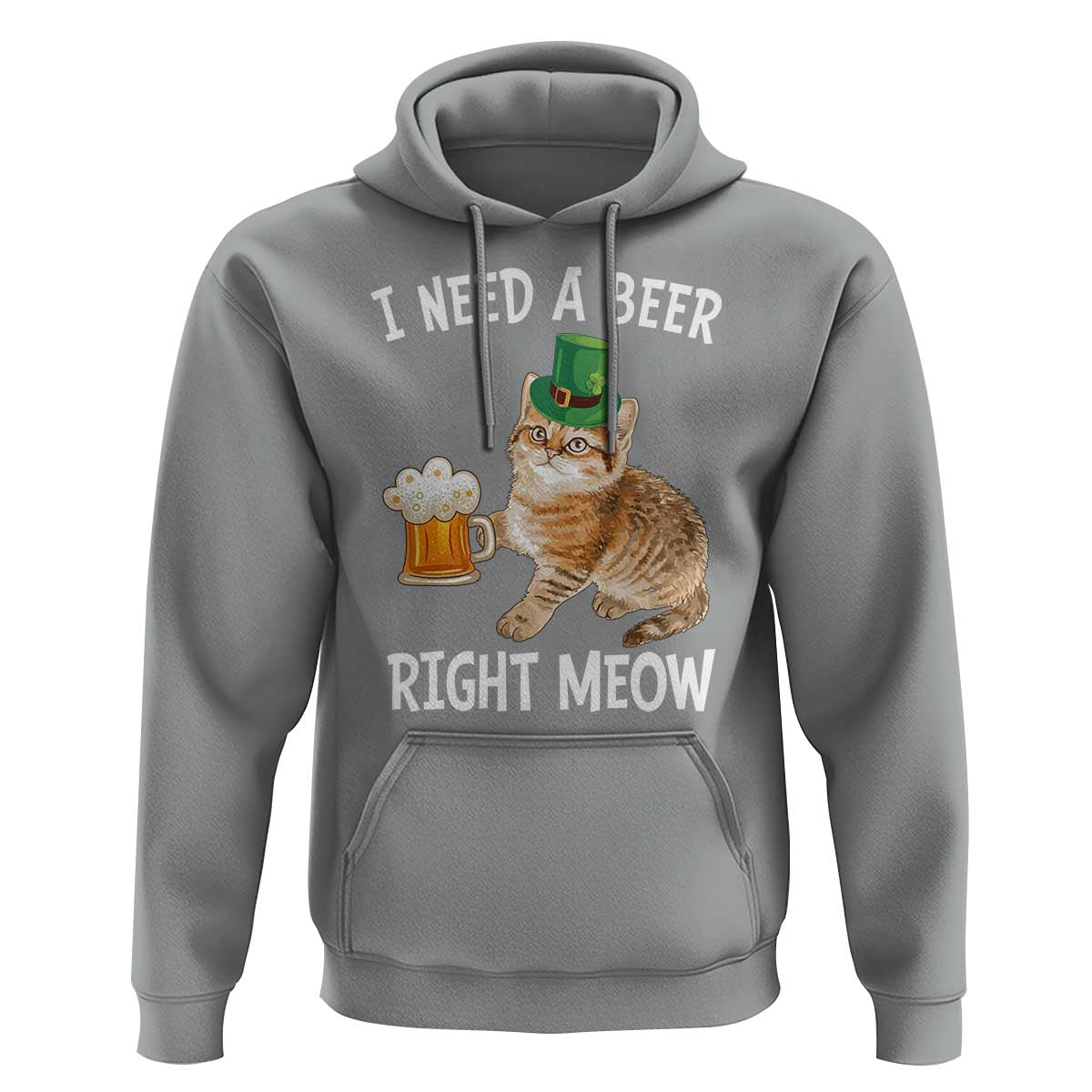 I Need A Beer Right Meow Funny Cat Drinking Joke Hoodie St Patricks Day Humor