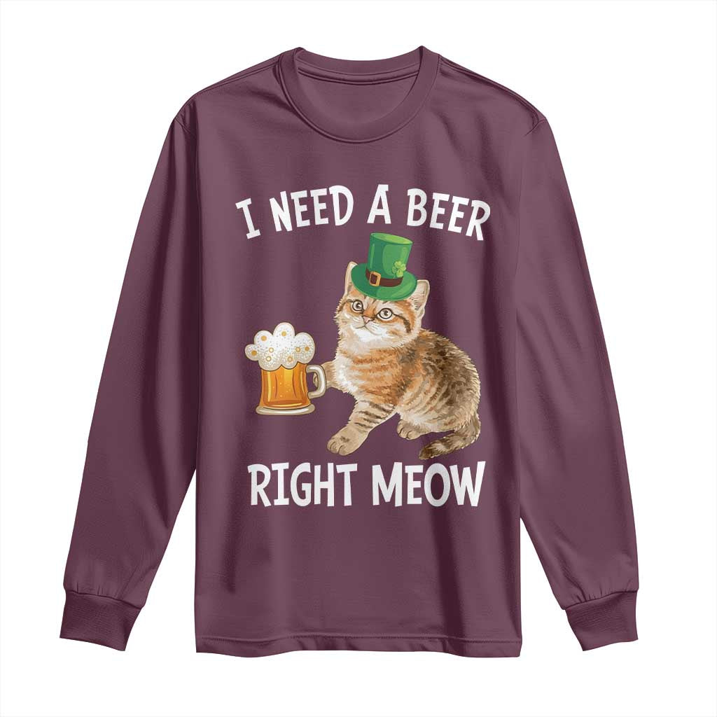 I Need A Beer Right Meow Funny Cat Drinking Joke Long Sleeve Shirt St Patricks Day Humor