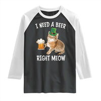 I Need A Beer Right Meow Funny Cat Drinking Joke Raglan Shirt St Patricks Day Humor