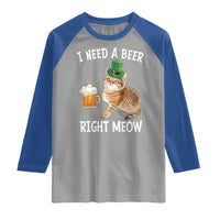 I Need A Beer Right Meow Funny Cat Drinking Joke Raglan Shirt St Patricks Day Humor