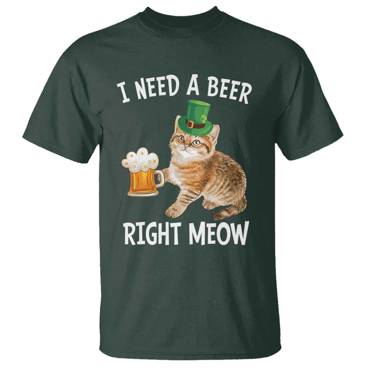 I Need A Beer Right Meow Funny Cat Drinking Joke T Shirt St Patricks Day Humor