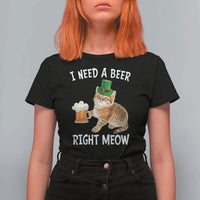 I Need A Beer Right Meow Funny Cat Drinking Joke T Shirt For Women St Patricks Day Humor