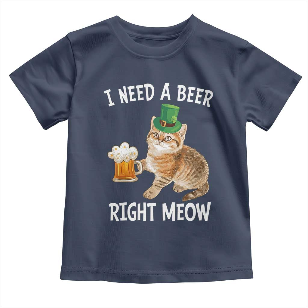 I Need A Beer Right Meow Funny Cat Drinking Joke Toddler T Shirt St Patricks Day Humor