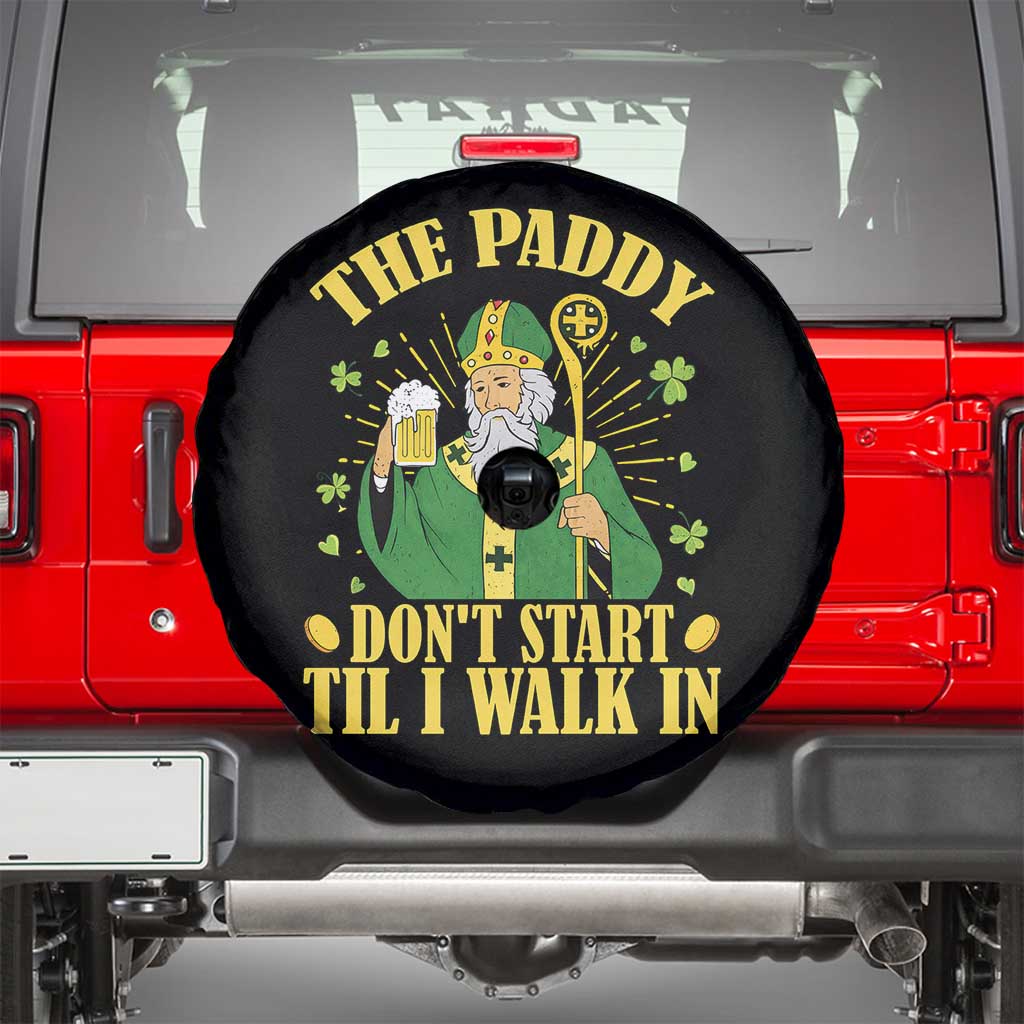 Funny Saint Patrick Drinking Beer Party Humor Spare Tire Cover The Paddy Don’t Start Til I Walk In St Patricks Day