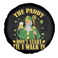 Funny Saint Patrick Drinking Beer Party Humor Spare Tire Cover The Paddy Don’t Start Til I Walk In St Patricks Day