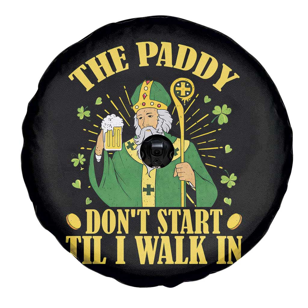Funny Saint Patrick Drinking Beer Party Humor Spare Tire Cover The Paddy Don’t Start Til I Walk In St Patricks Day