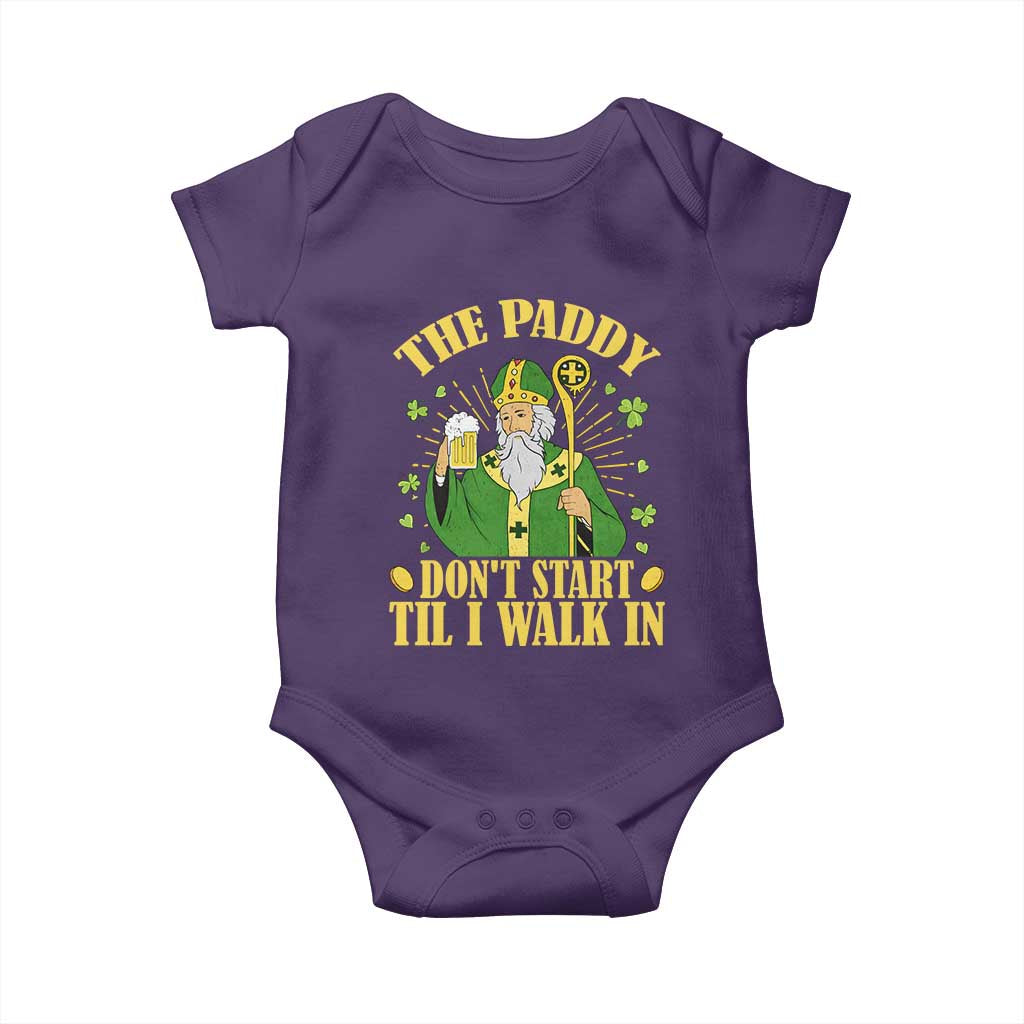 Funny Saint Patrick Drinking Beer Party Humor Baby Onesie The Paddy Don’t Start Til I Walk In St Patricks Day