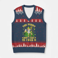 Funny Saint Patrick Drinking Beer Party Humor V-Neck Knit Sweater Vest The Paddy Don’t Start Til I Walk In St Patricks Day