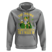Funny Saint Patrick Drinking Beer Party Humor Hoodie The Paddy Don’t Start Til I Walk In St Patricks Day