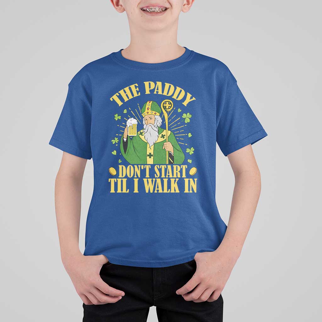 Funny Saint Patrick Drinking Beer Party Humor T Shirt For Kid The Paddy Don’t Start Til I Walk In St Patricks Day