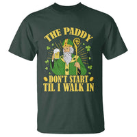 Funny Saint Patrick Drinking Beer Party Humor T Shirt The Paddy Don’t Start Til I Walk In St Patricks Day