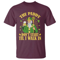Funny Saint Patrick Drinking Beer Party Humor T Shirt The Paddy Don’t Start Til I Walk In St Patricks Day