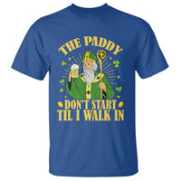 Funny Saint Patrick Drinking Beer Party Humor T Shirt The Paddy Don’t Start Til I Walk In St Patricks Day