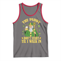 Funny Saint Patrick Drinking Beer Party Humor Tank Top The Paddy Don’t Start Til I Walk In St Patricks Day