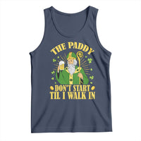 Funny Saint Patrick Drinking Beer Party Humor Tank Top The Paddy Don’t Start Til I Walk In St Patricks Day
