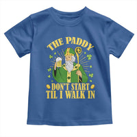 Funny Saint Patrick Drinking Beer Party Humor Toddler T Shirt The Paddy Don’t Start Til I Walk In St Patricks Day