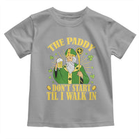 Funny Saint Patrick Drinking Beer Party Humor Toddler T Shirt The Paddy Don’t Start Til I Walk In St Patricks Day