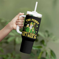 Funny Saint Patrick Drinking Beer Party Humor Tumbler With Handle The Paddy Don’t Start Til I Walk In St Patricks Day