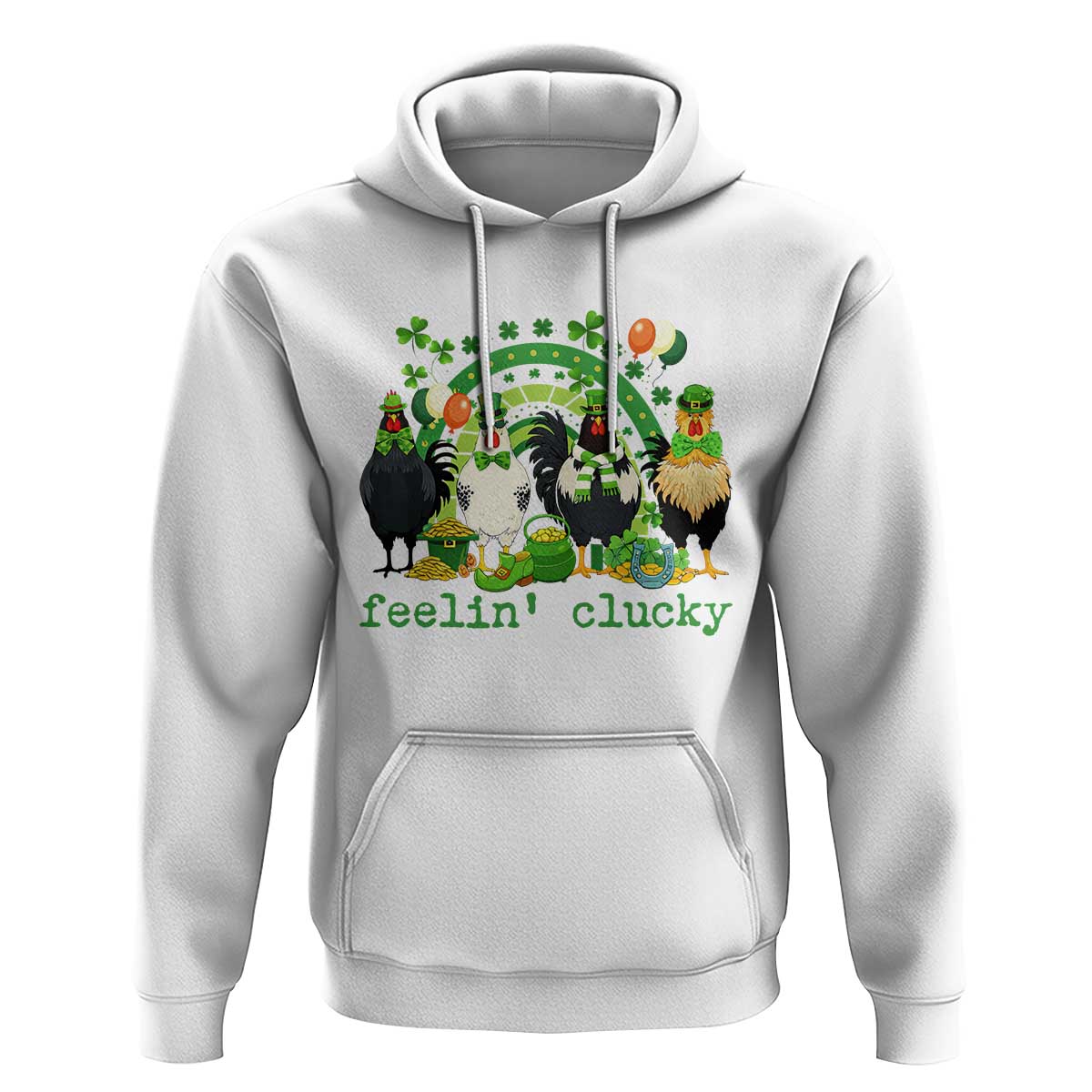 Funny St Patricks Day Chicken Shamrock Hoodie Feelin Clucky Hen Lucky Clover Pun Irish Humor