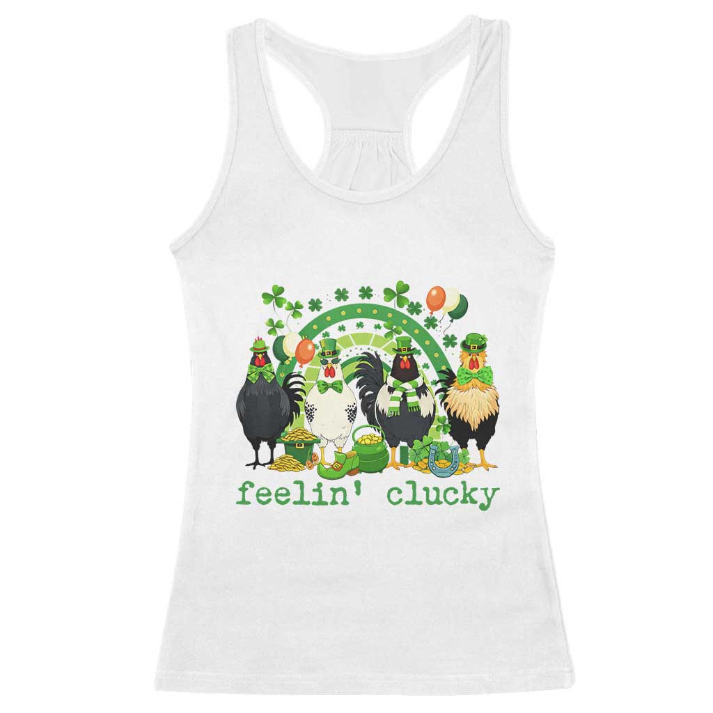 Funny St Patricks Day Chicken Shamrock Racerback Tank Top Feelin Clucky Hen Lucky Clover Pun Irish Humor