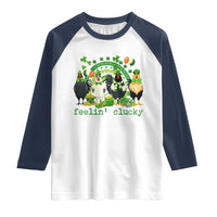 Funny St Patricks Day Chicken Shamrock Raglan Shirt Feelin Clucky Hen Lucky Clover Pun Irish Humor