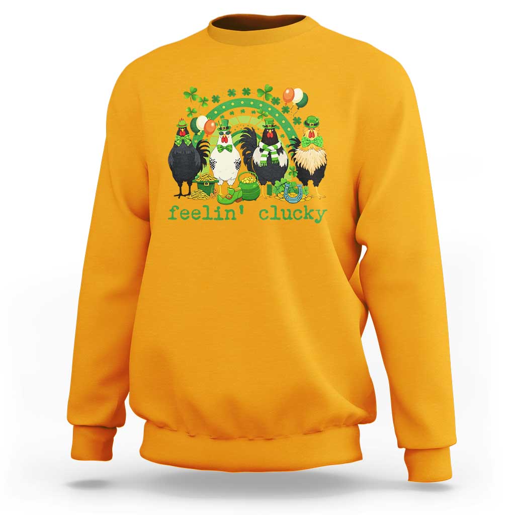 Funny St Patricks Day Chicken Shamrock Sweatshirt Feelin Clucky Hen Lucky Clover Pun Irish Humor