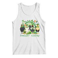 Funny St Patricks Day Chicken Shamrock Tank Top Feelin Clucky Hen Lucky Clover Pun Irish Humor