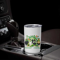 Funny St Patricks Day Chicken Shamrock Tumbler Cup Feelin Clucky Hen Lucky Clover Pun Irish Humor