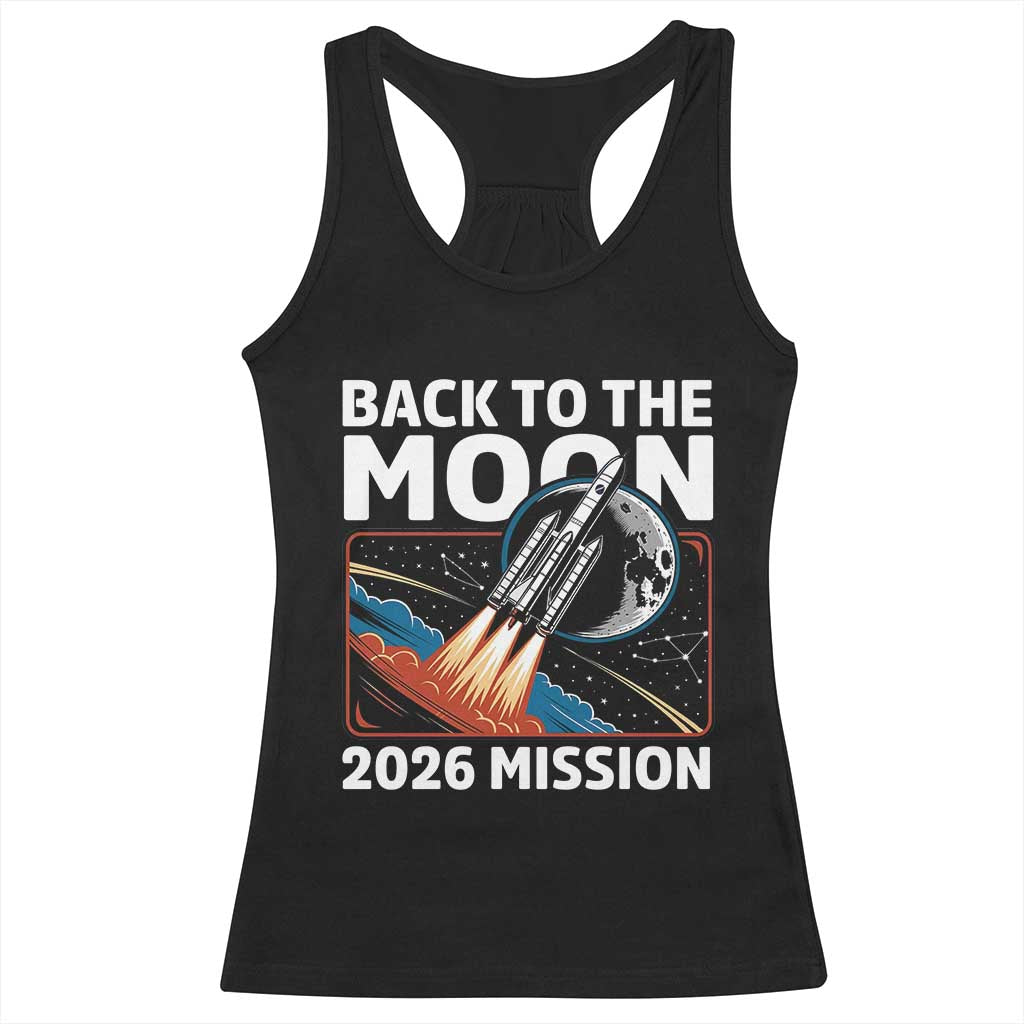 Back to the Moon 2026 Mission Racerback Tank Top Retro Rocket Launch Lunar Orbit Space Enthusiasts