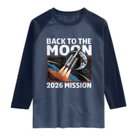 Back to the Moon 2026 Mission Raglan Shirt Retro Rocket Launch Lunar Orbit Space Enthusiasts