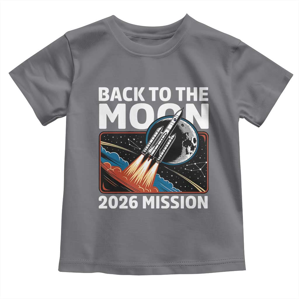 Back to the Moon 2026 Mission Toddler T Shirt Retro Rocket Launch Lunar Orbit Space Enthusiasts