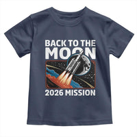Back to the Moon 2026 Mission Toddler T Shirt Retro Rocket Launch Lunar Orbit Space Enthusiasts