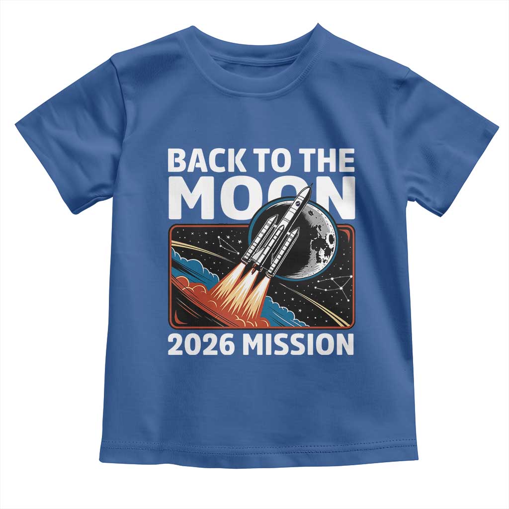 Back to the Moon 2026 Mission Toddler T Shirt Retro Rocket Launch Lunar Orbit Space Enthusiasts