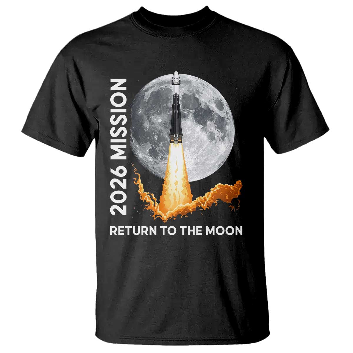 2026 Return to the Moon Mission T Shirt Realistic Rocket Launch Lunar Graphic Space Exploration