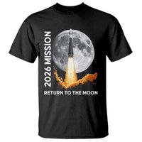 2026 Return to the Moon Mission T Shirt Realistic Rocket Launch Lunar Graphic Space Exploration