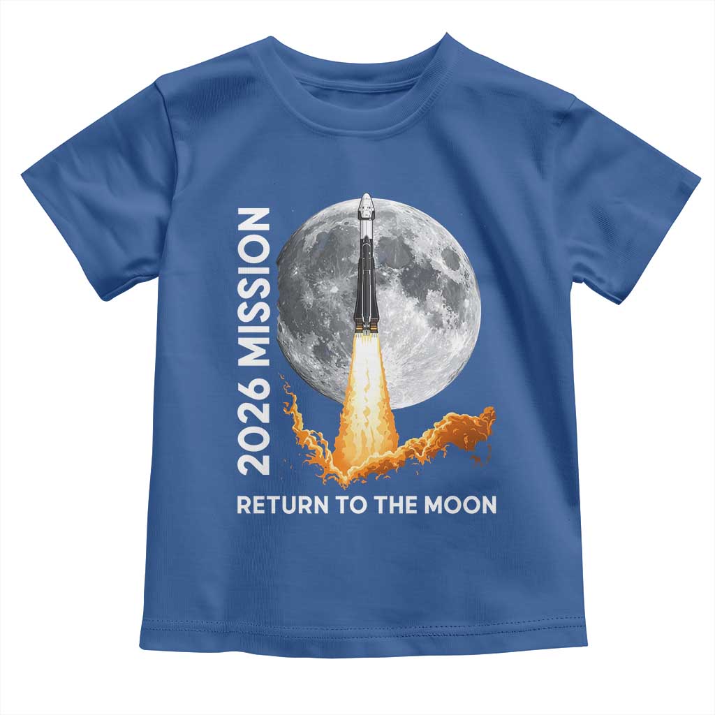 2026 Return to the Moon Mission Toddler T Shirt Realistic Rocket Launch Lunar Graphic Space Exploration